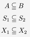 Using Subset of Above Equals symbol in latex.